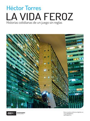 cover image of La vida feroz